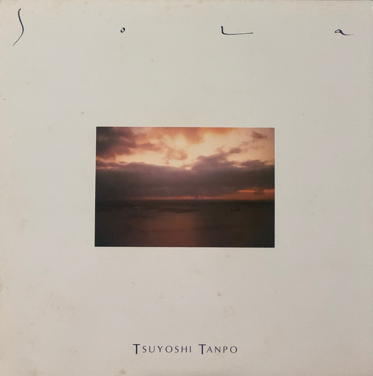Tsuyoshi Tanpo ＝ 丹保剛 – Sola – Galapagos Records
