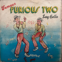 Famous Furious Two – Say Hello