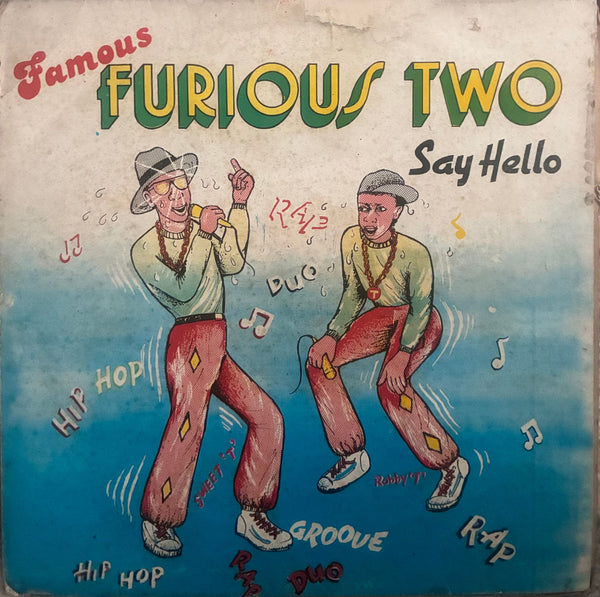 Famous Furious Two – Say Hello