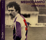 Jaime Roos – Mediocampo