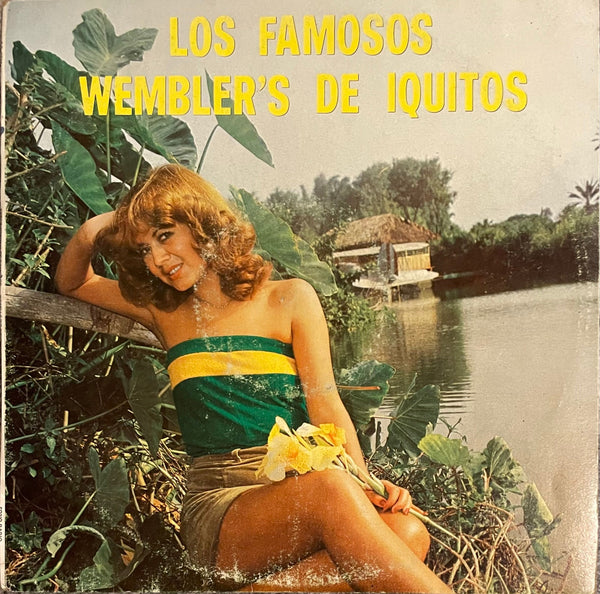 Los Famosos Wembler’s de Iquitos – Estos Son...Los Famosos Wembler’s de Iquitos