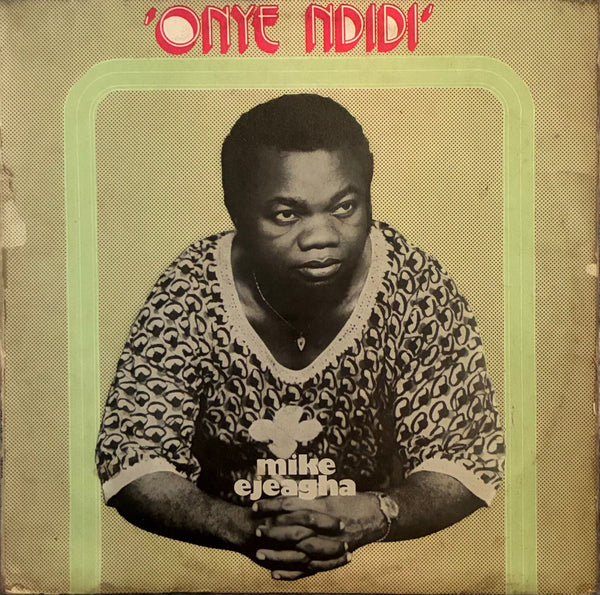 Mike Ejeagha & His Premiers Dance Band – Onye Ndidi
