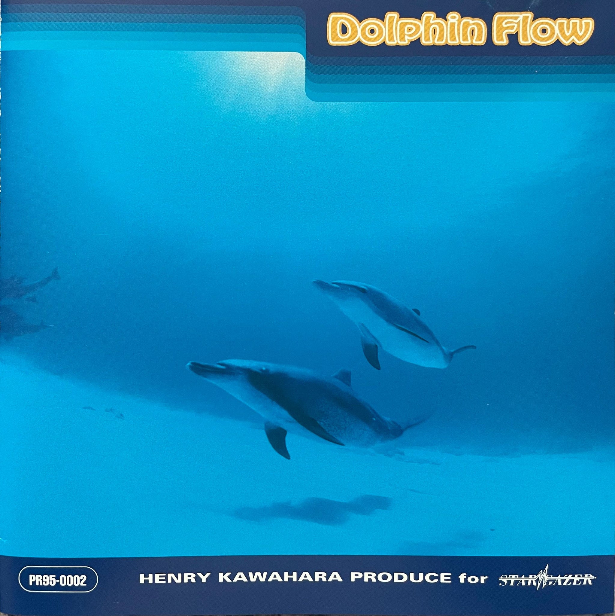 Henry Kawahara = ヘンリー川原 – Dolphin Flow – Galapagos Records