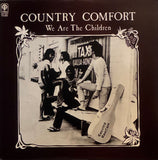 Country Comfort – We Are The Children