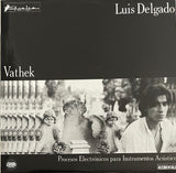 Luis Delgado – Vathek