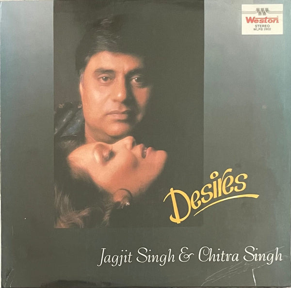 Jagjit Singh & Chitra Singh – Desires