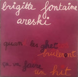 Brigitte Fontaine Et Areski – Ça Va Faire Un Hit / Quand Les Ghettos Brûleront