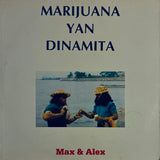 Max & Alex - Marijuana Yan Dinamita
