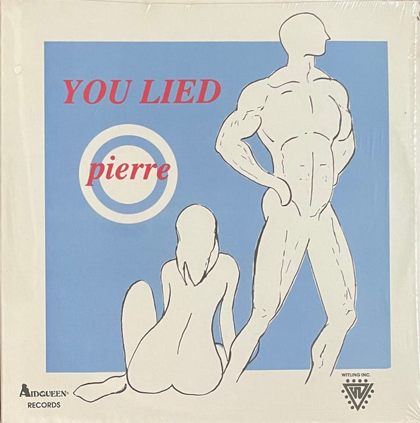 Pierre – You Lied