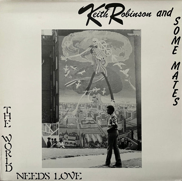 Keith Robinson And Some Mates – The World Needs Love