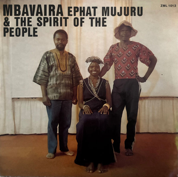 Ephat Mujuru & The Spirit Of The People – Mbavaira