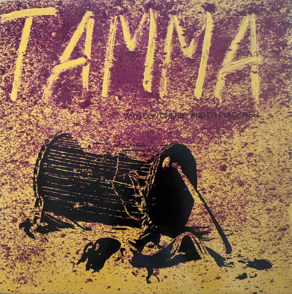 Tamma With Don Cherry & Ed Blackwell – Tamma With Don Cherry & Ed Blackwell