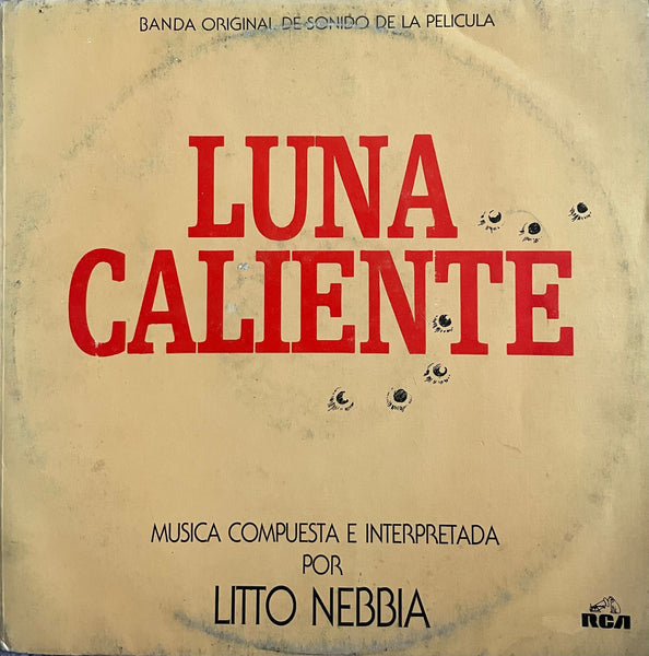 Litto Nebbia ‎– Luna Caliente Banda Original De Sonido De La Pelicula