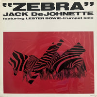 Jack DeJohnette Featuring Lester Bowie – Zebra