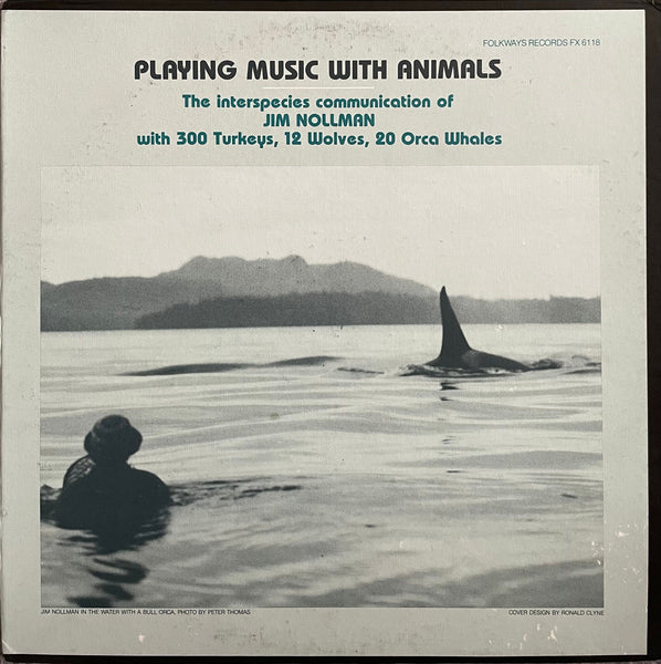 Jim Nollman - Playing Music With Animals