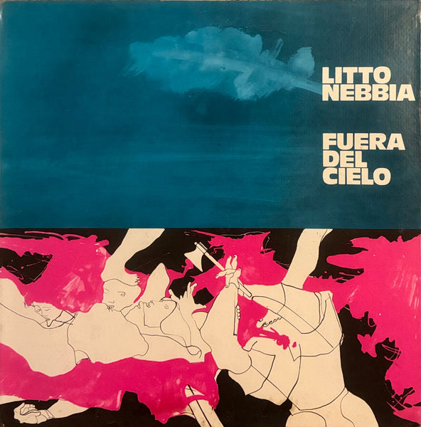 Litto Nebbia ‎– Fuera Del Cielo