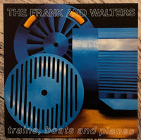 The Frank And Walters ‎– Trains, Boats And Planes