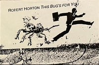 Robert Horton – This Bug's For You