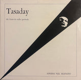 Tasaday – Aprirsi Nel Silenzio