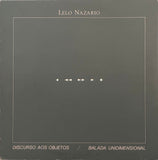 Lelo Nazario – Discurso Aos Objetos / Balada Unidimensional