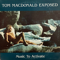 Tom Macdonald Exposed – Music To Activate