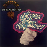 Hunt's Determination – Get Your Act Together