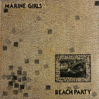 Marine Girls – Beach Party – Galapagos Records