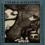 Los Hermanos Franov – Cesar & Alejandro