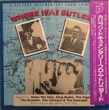 Various – Where Was Butler? - A Calypso Documentary From Trinidad