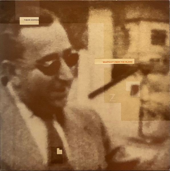 Tibor Szemző - Snapshot From The Island