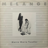 Marco Maria Tosolini ‎– Mèlange