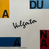Vulgata – Aduana / El Narcisismo De La Vanguardia