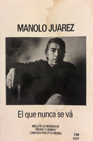 Manolo Juárez – El Que Nunca Se Vá