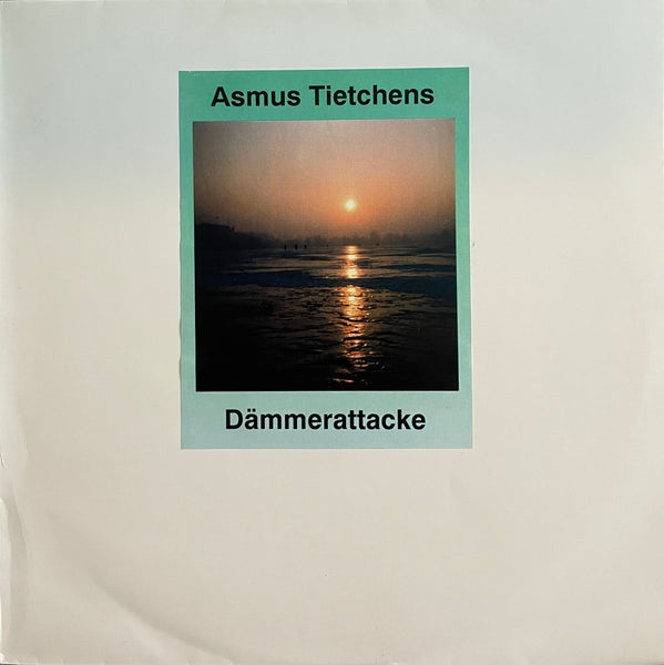 Asmus Tietchens – Dämmerattacke