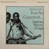 Various – African Acoustic Vol. 3 : From The Copperbelt ... Zambian Miners' Songs 1957