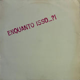 Various – Enquanto Isso...?!