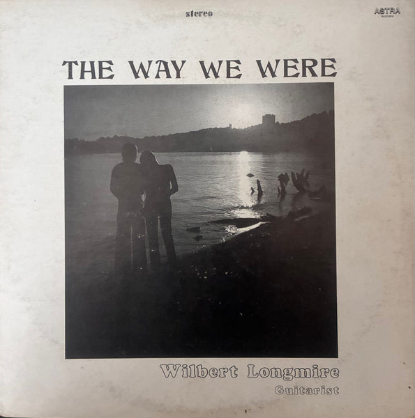 Wilbert Longmire – The Way We Were