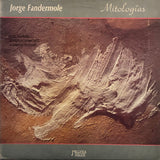 Jorge Fandermole – Mitologias