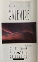 Jorge Galemire – Casa En El Desierto
