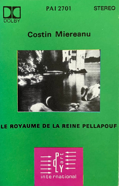 Costin Miereanu – Le Royaume De La Reine Pellapouf