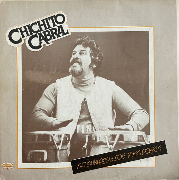 Chichito Cabral – Pa' Chimasa & Los Tocadores