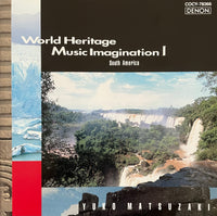 Yuko Matsuzaki = 松崎裕子 -  World Heritage Music Imagination Ⅰ South America ～Winds of Galapagos〜 = 世界遺産ミュージック・イマジネーションⅠ [南米編] ～ガラパゴスの風〜