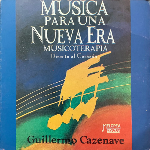 Guillermo Cazenave - Musica Para Una Nueva Era