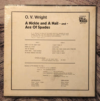 O. V. Wright ‎– A Nickel And A Nail And Ace Of Spades