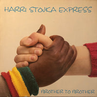 Harri Stojka Express ‎– Brother To Brother