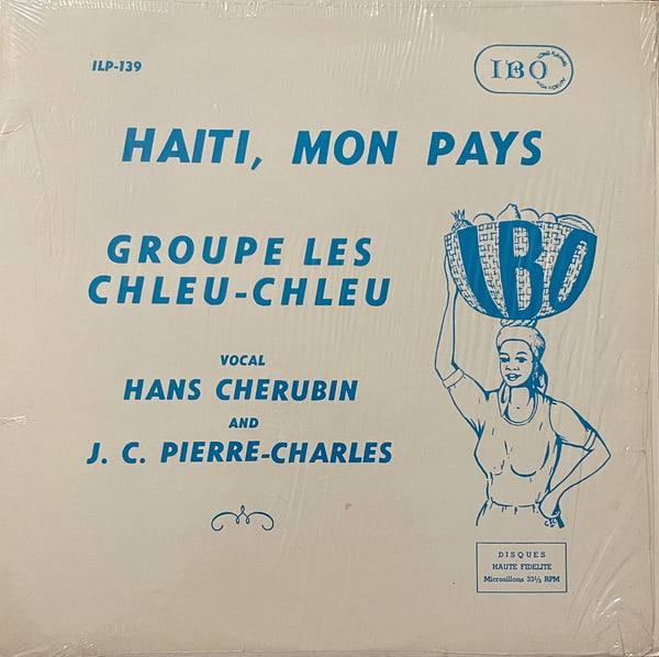 Groupe Les Chleu-Chleu - Haiti, Mon Pays
