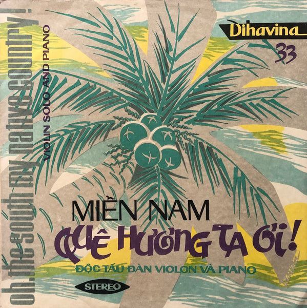 Various – Mien Nam Quê Huong Ta Oi!