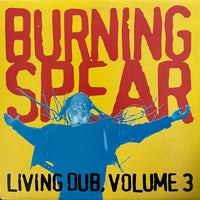 Burning Spear – Living Dub, Volume 3