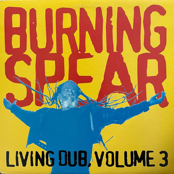 Burning Spear – Living Dub, Volume 3