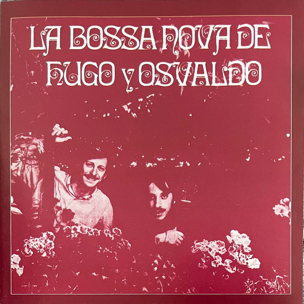 Hugo Fattoruso, Osvaldo Fattoruso ‎– La Bossa Nova De Hugo Y Osvaldo
